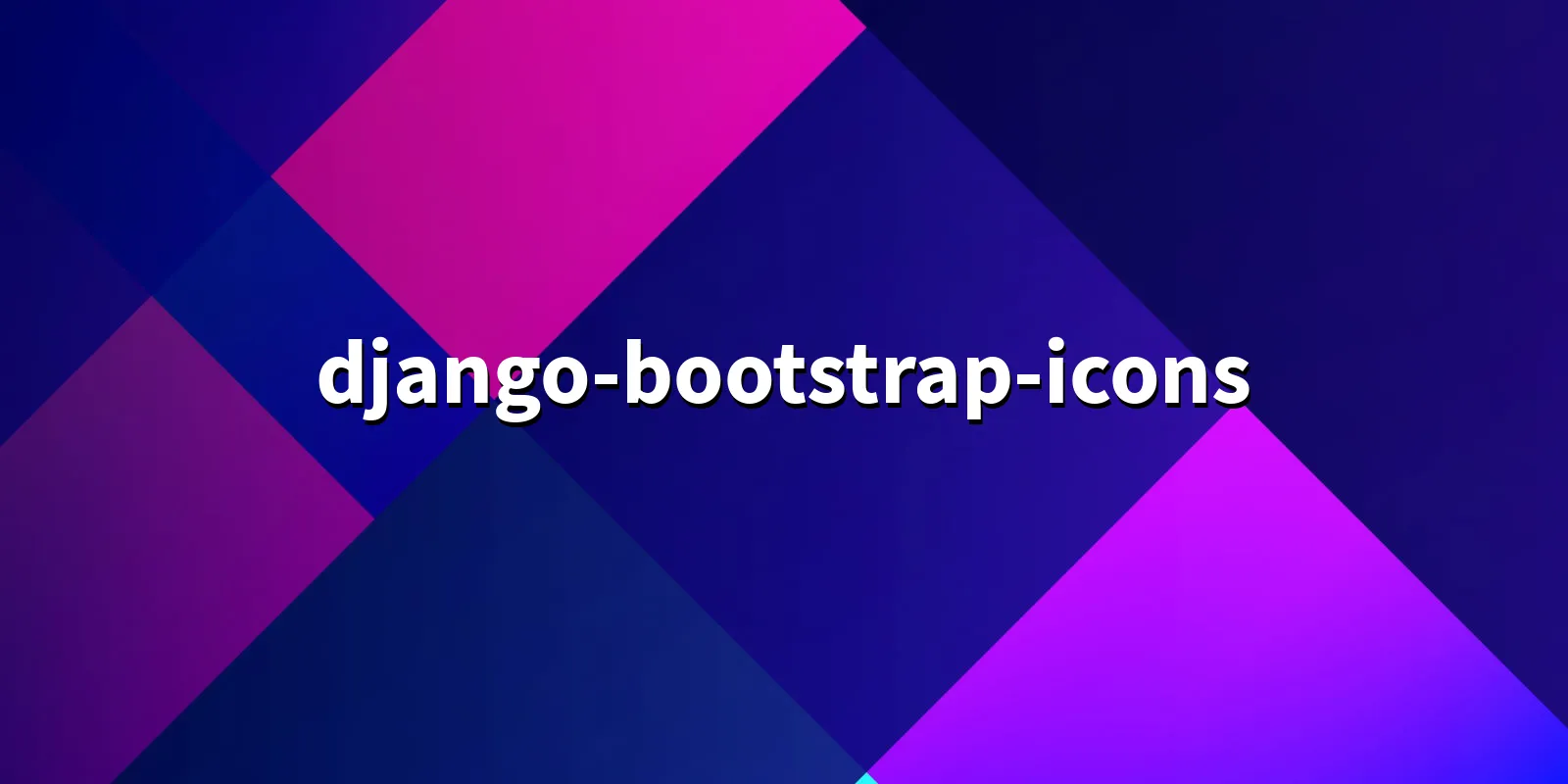 /pkg/d/django-bootstrap-icons/django-bootstrap-icons-banner.webp