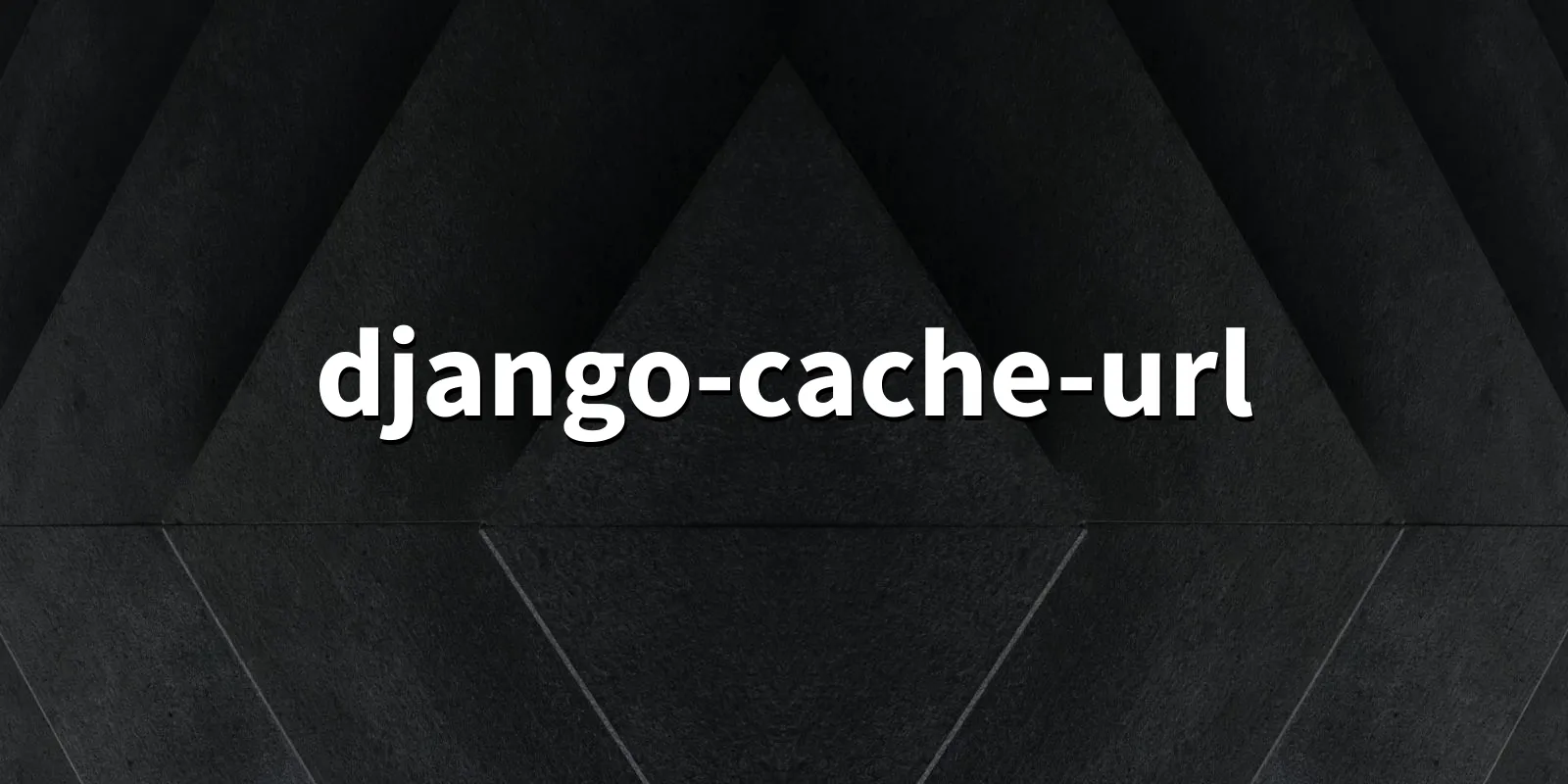 /pkg/d/django-cache-url/django-cache-url-banner.webp