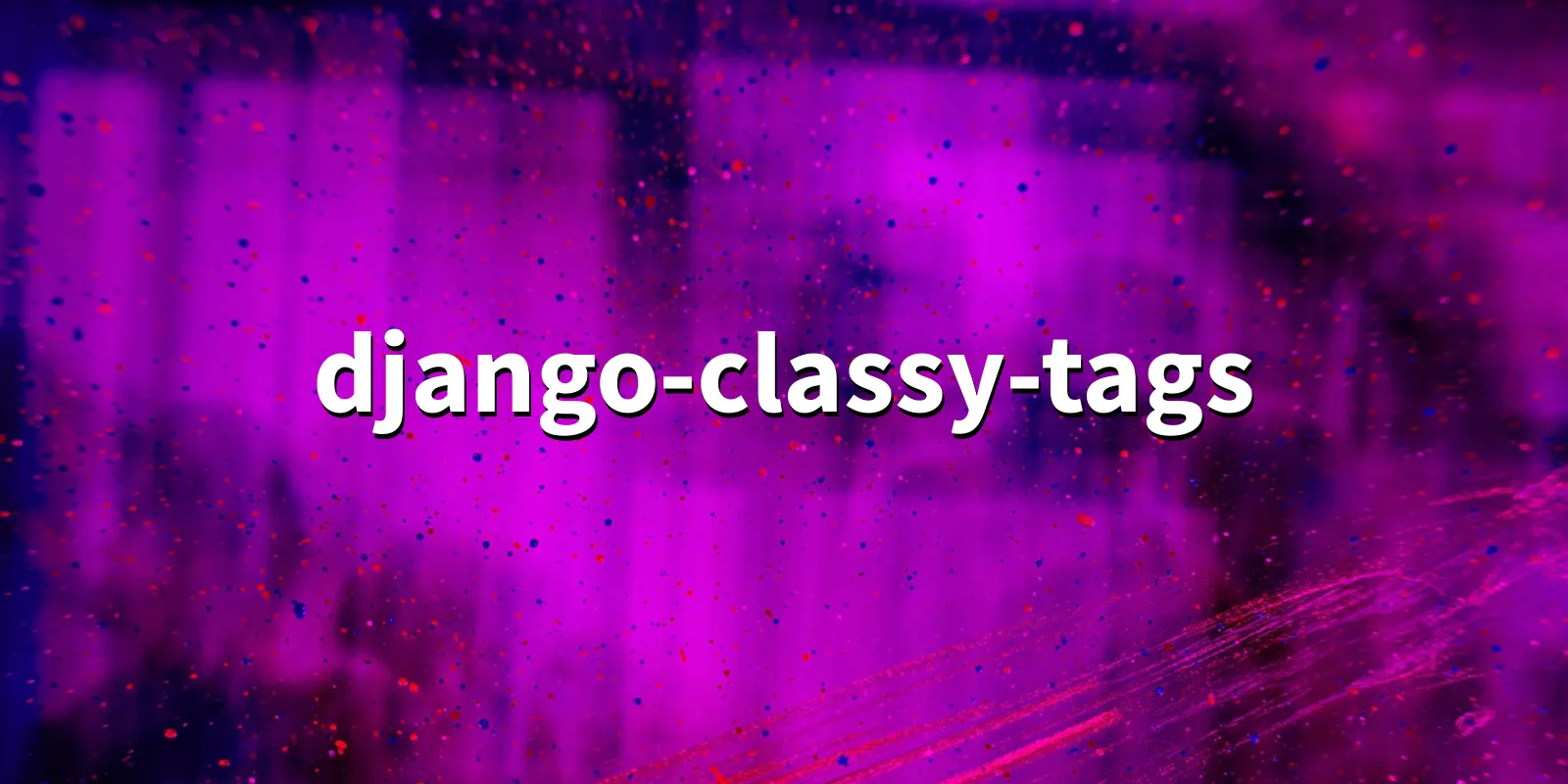 /pkg/d/django-classy-tags/django-classy-tags-banner.webp