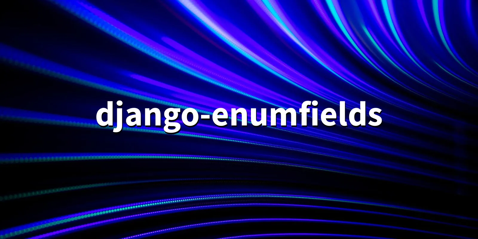 /pkg/d/django-enumfields/django-enumfields-banner.webp