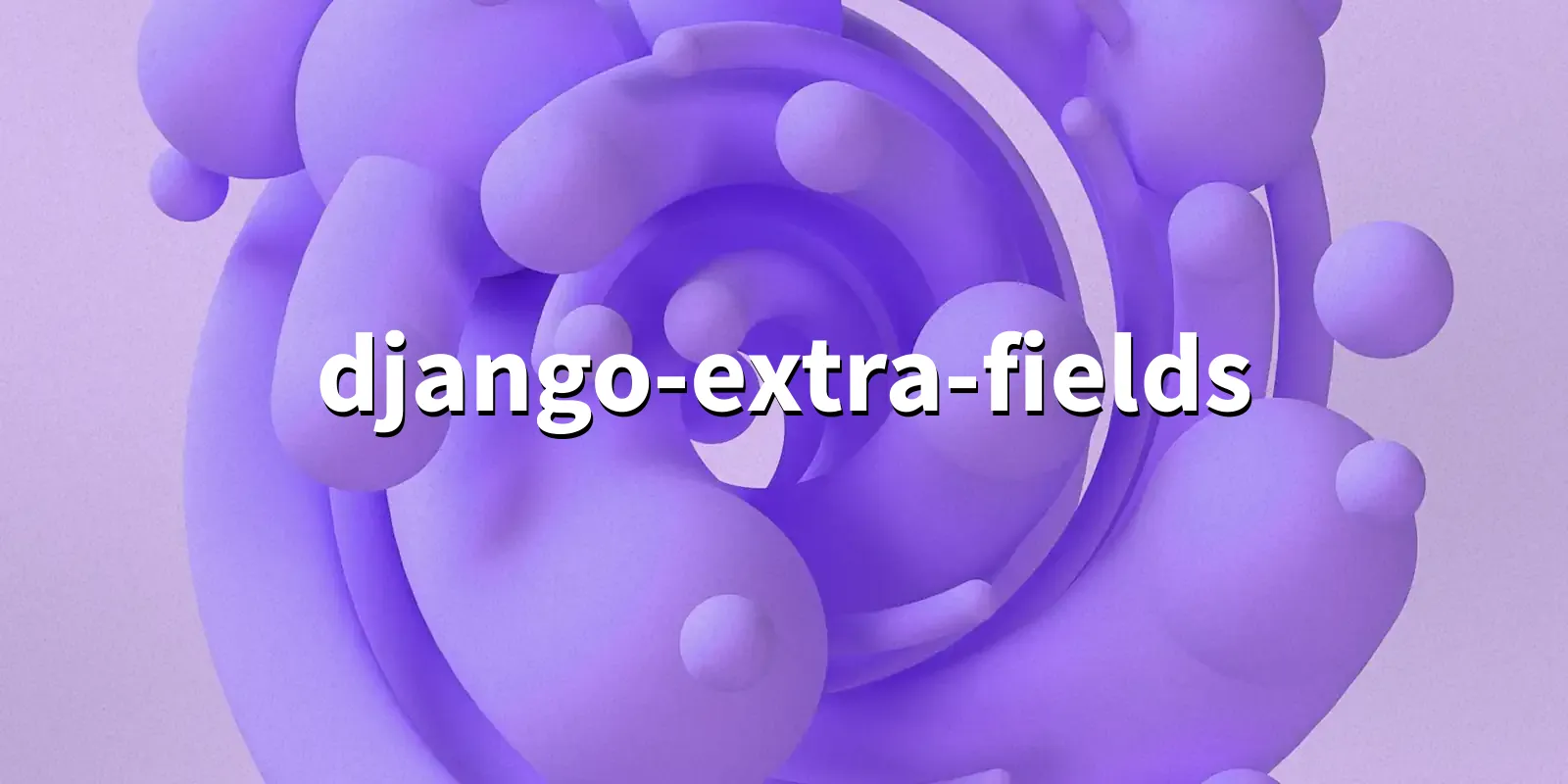 /pkg/d/django-extra-fields/django-extra-fields-banner.webp
