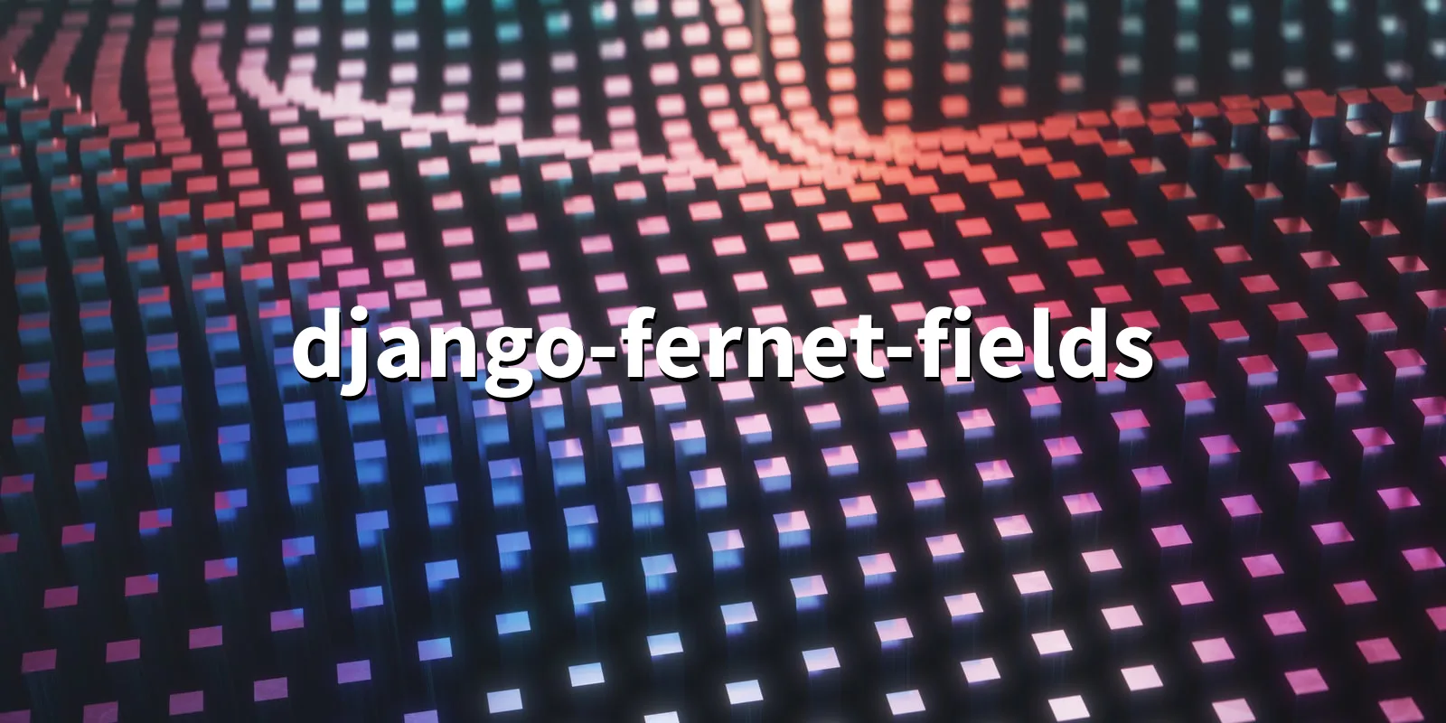 /pkg/d/django-fernet-fields/django-fernet-fields-banner.webp