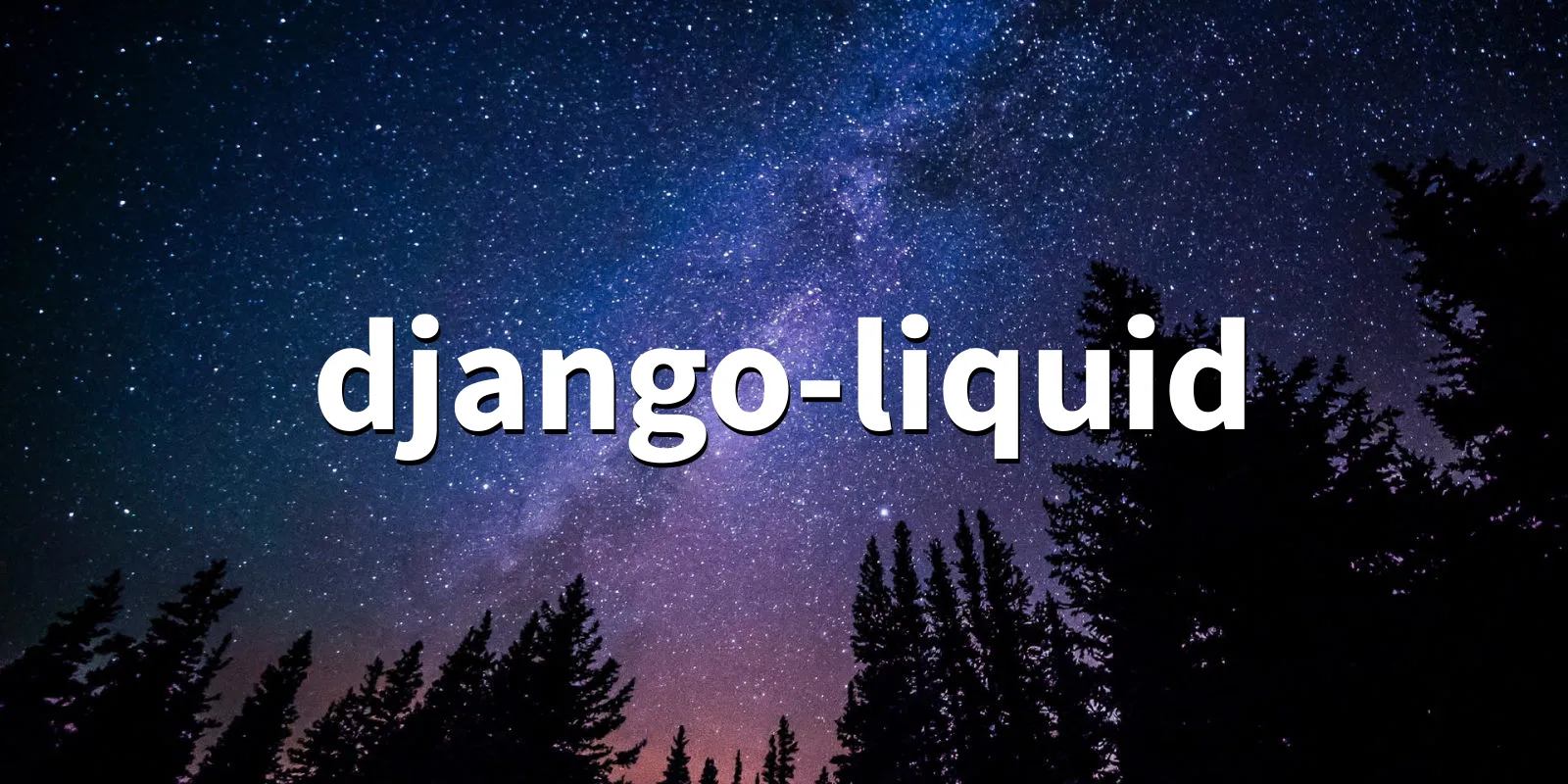 /pkg/d/django-liquid/django-liquid-banner.webp