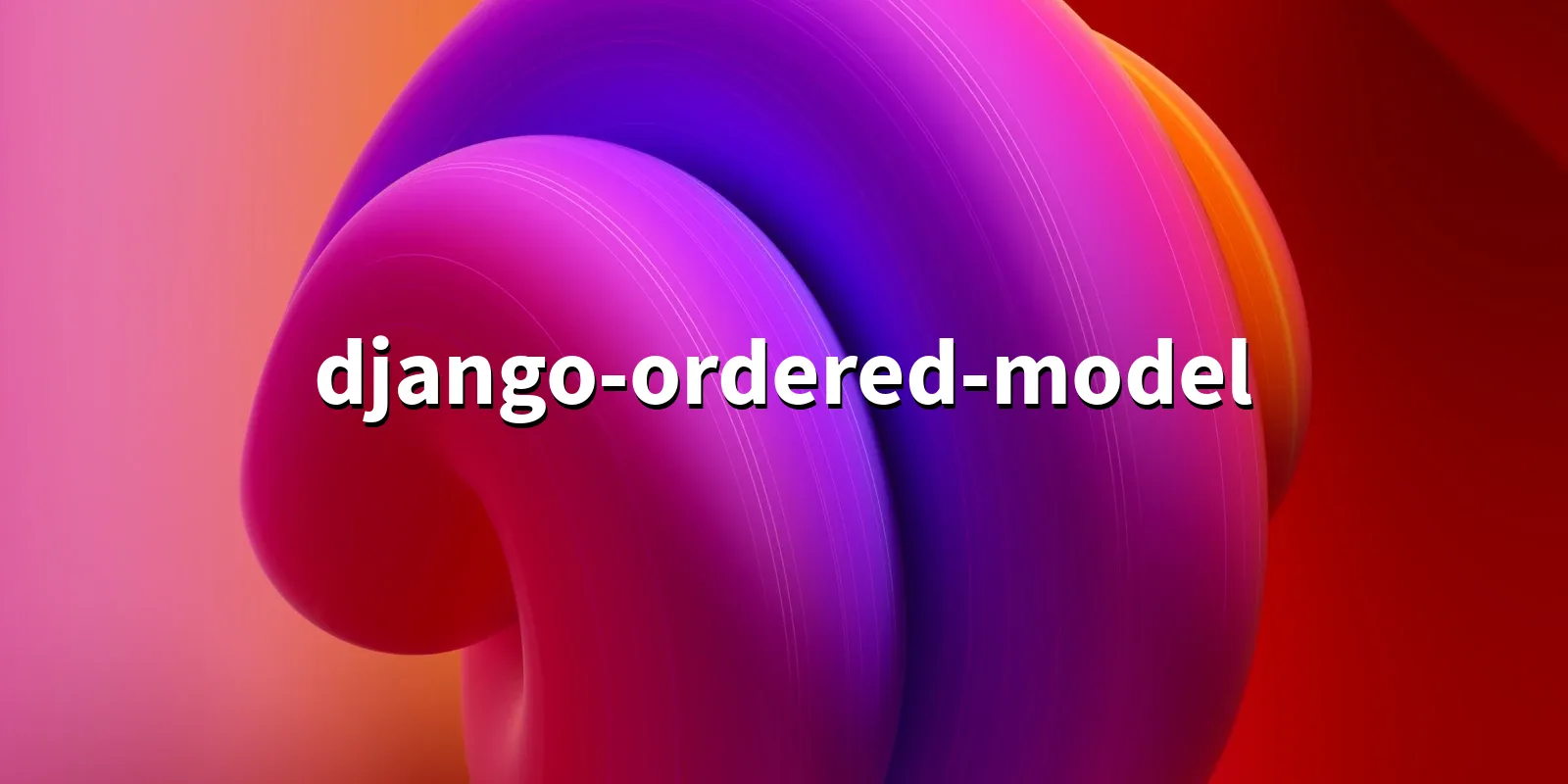 /pkg/d/django-ordered-model/django-ordered-model-banner.webp