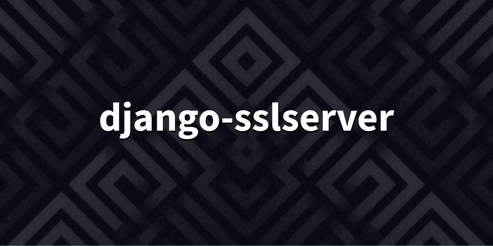 /pkg/d/django-sslserver/django-sslserver-banner.webp