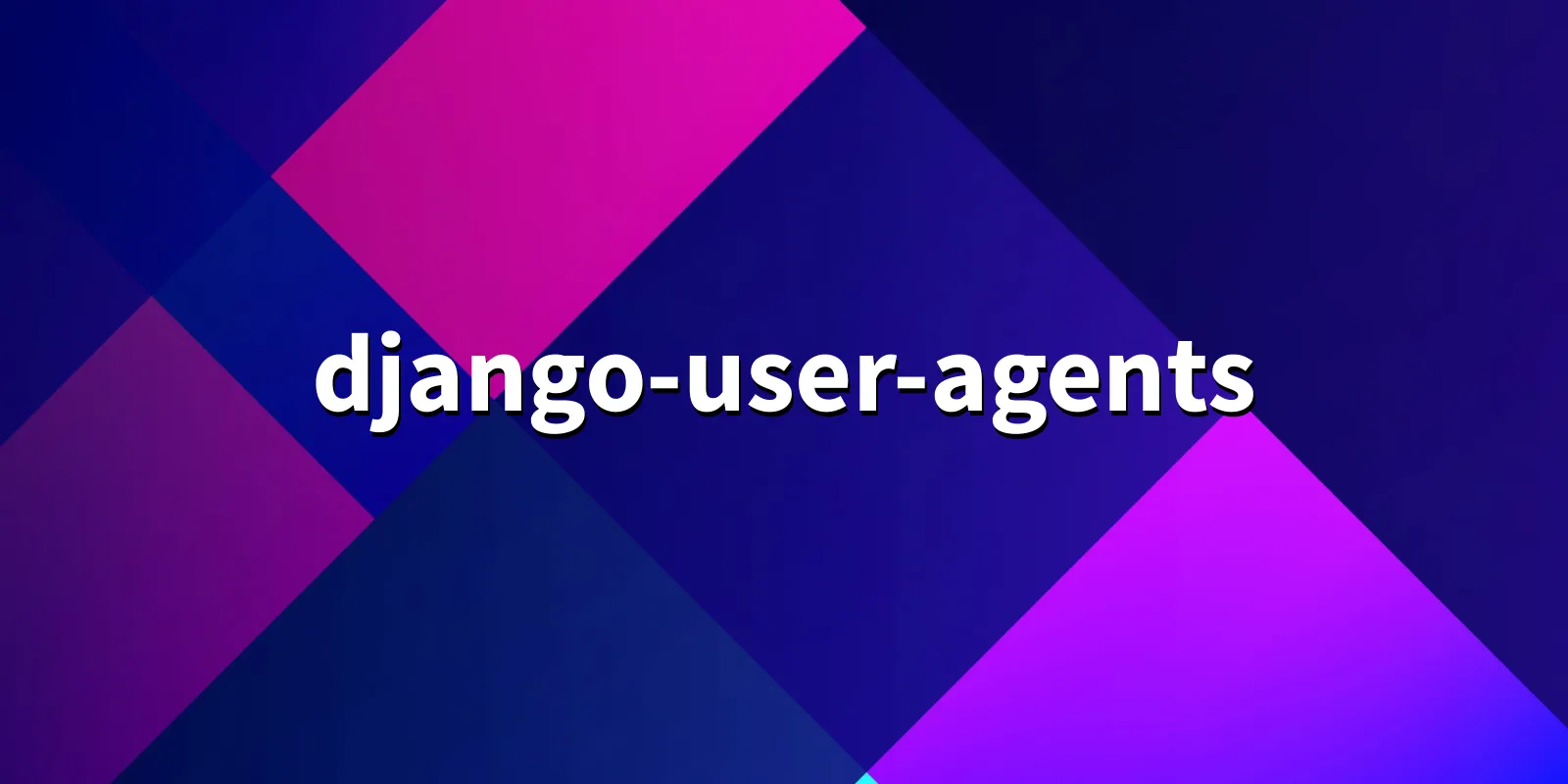 /pkg/d/django-user-agents/django-user-agents-banner.webp