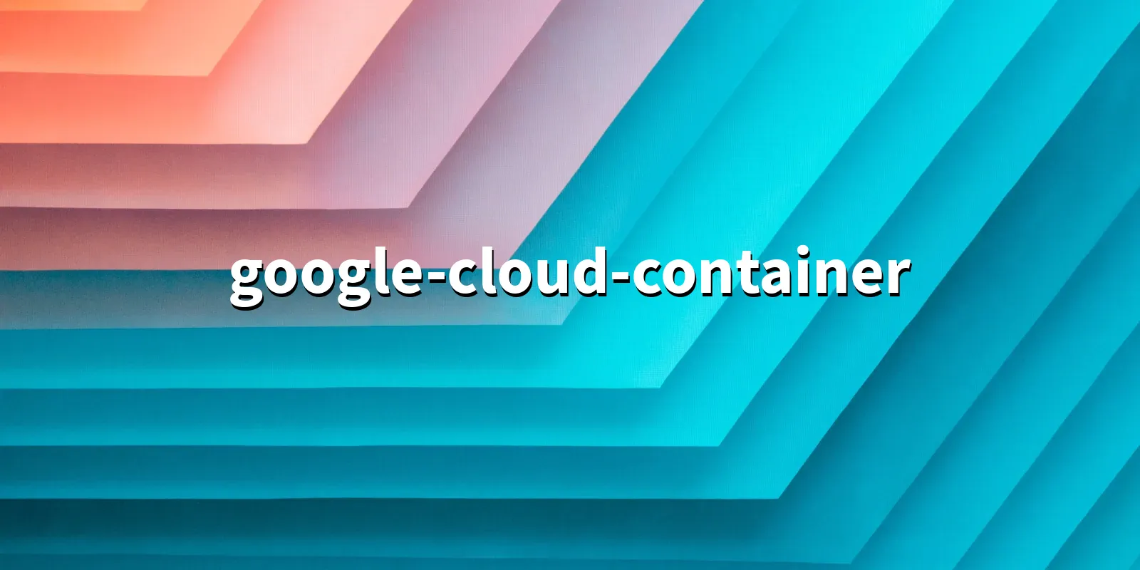 /pkg/g/google-cloud-container/google-cloud-container-banner.webp