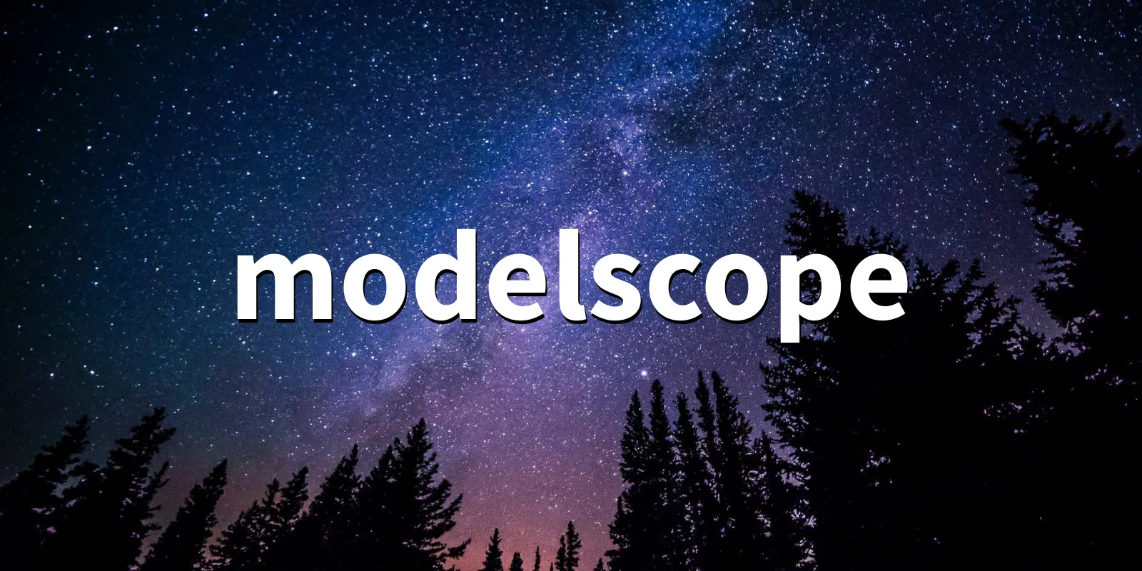 /pkg/m/modelscope/modelscope-banner.webp