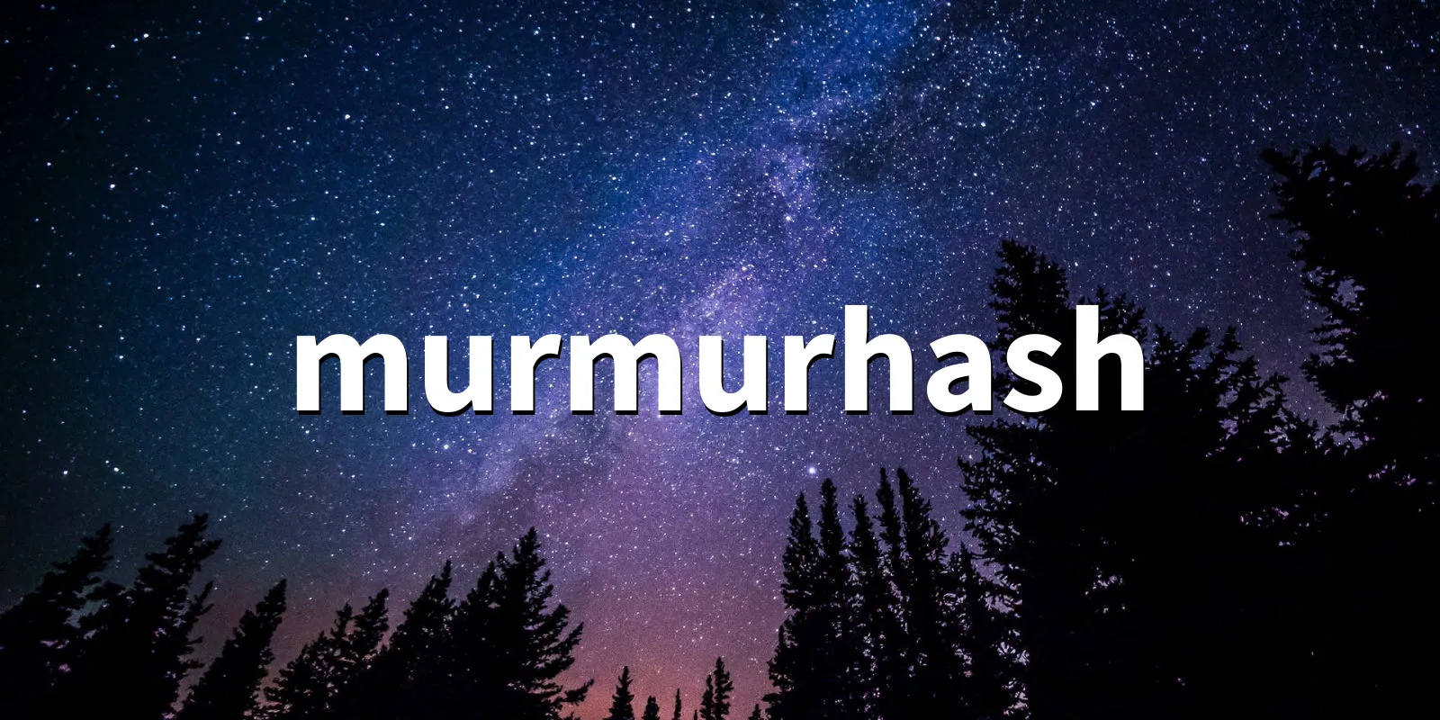 /pkg/m/murmurhash/murmurhash-banner.webp
