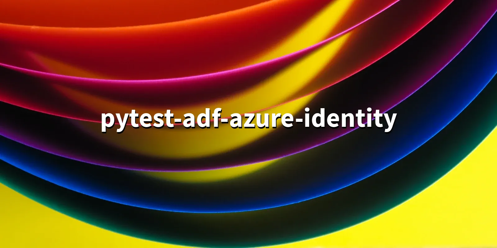 /pkg/p/pytest-adf-azure-identity/pytest-adf-azure-identity-banner.webp