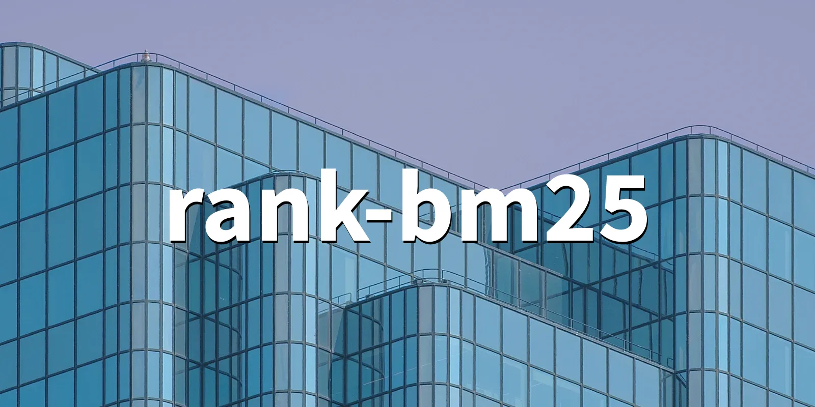 /pkg/r/rank-bm25/rank-bm25-banner.webp