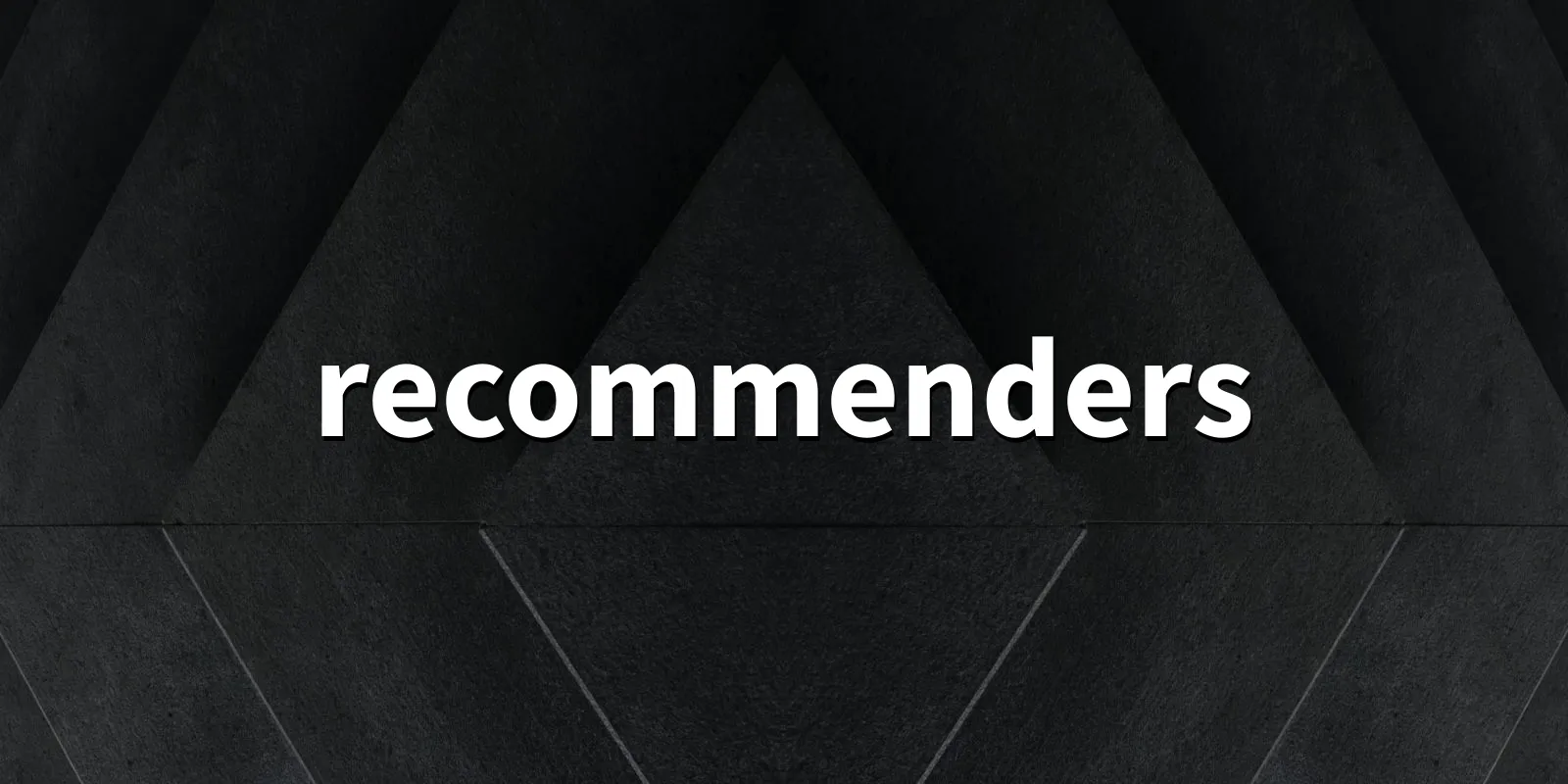 /pkg/r/recommenders/recommenders-banner.webp