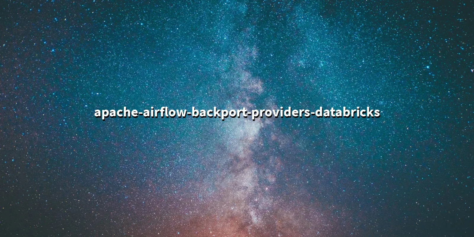 /pkg/a/apache-airflow-backport-providers-databricks/apache-airflow-backport-providers-databricks-banner.webp