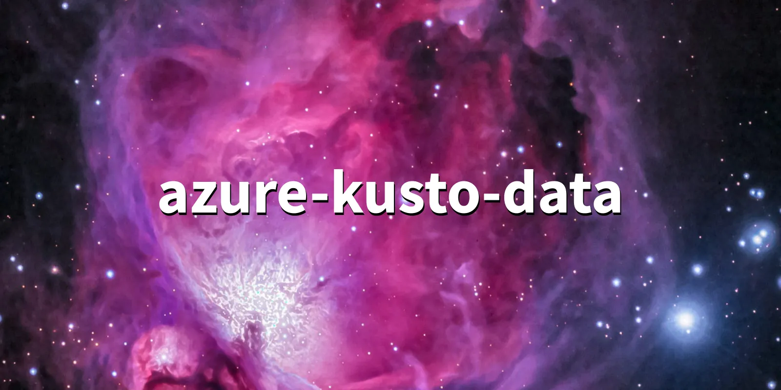/pkg/a/azure-kusto-data/azure-kusto-data-banner.webp