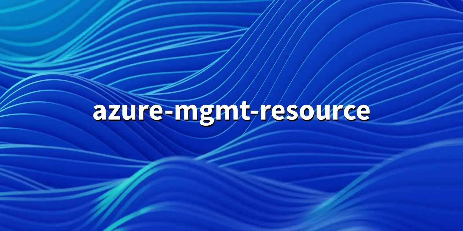 /pkg/a/azure-mgmt-resource/azure-mgmt-resource-banner.webp