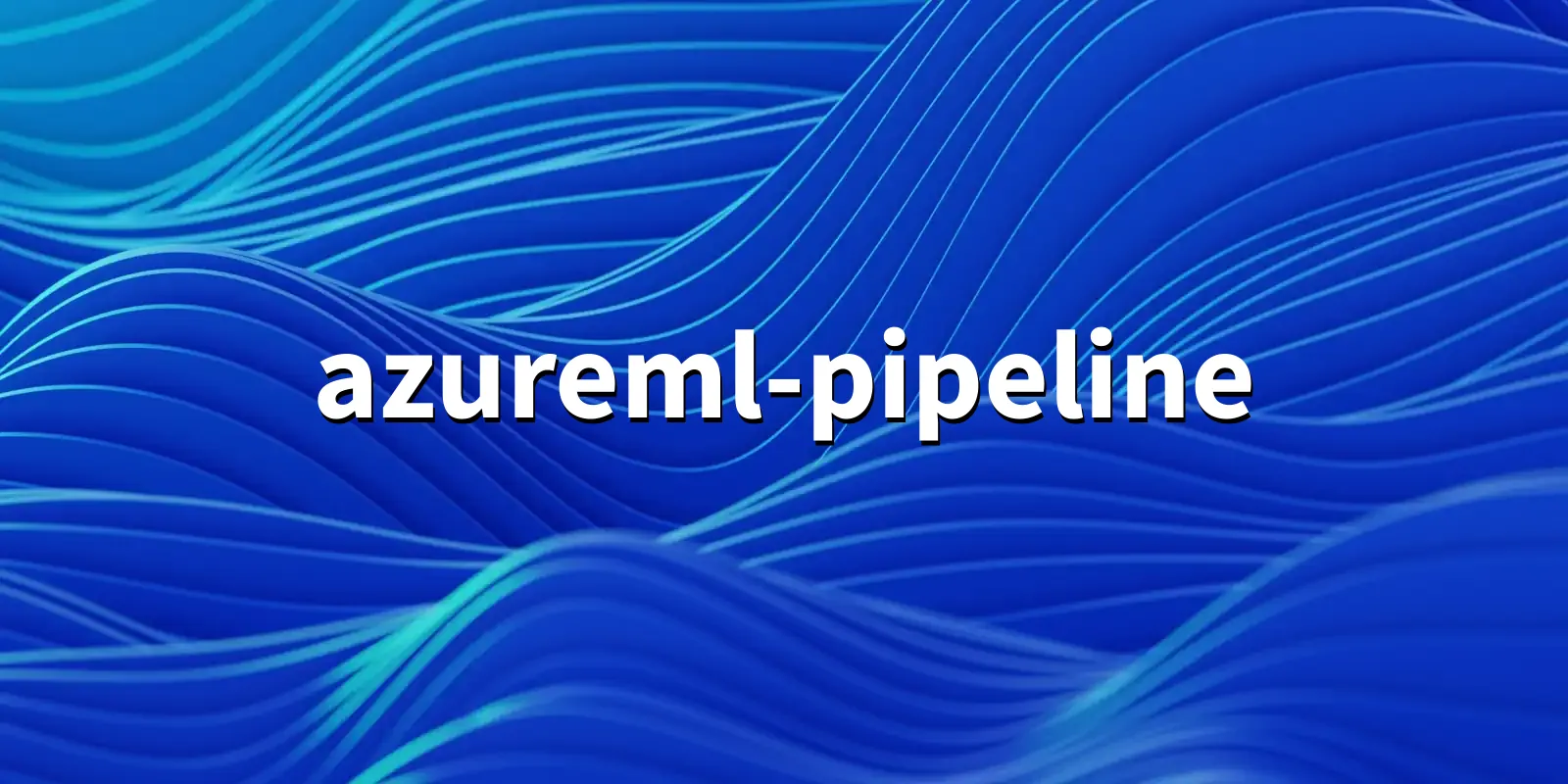 /pkg/a/azureml-pipeline/azureml-pipeline-banner.webp