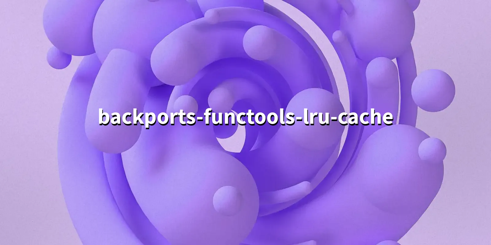 /pkg/b/backports-functools-lru-cache/backports-functools-lru-cache-banner.webp