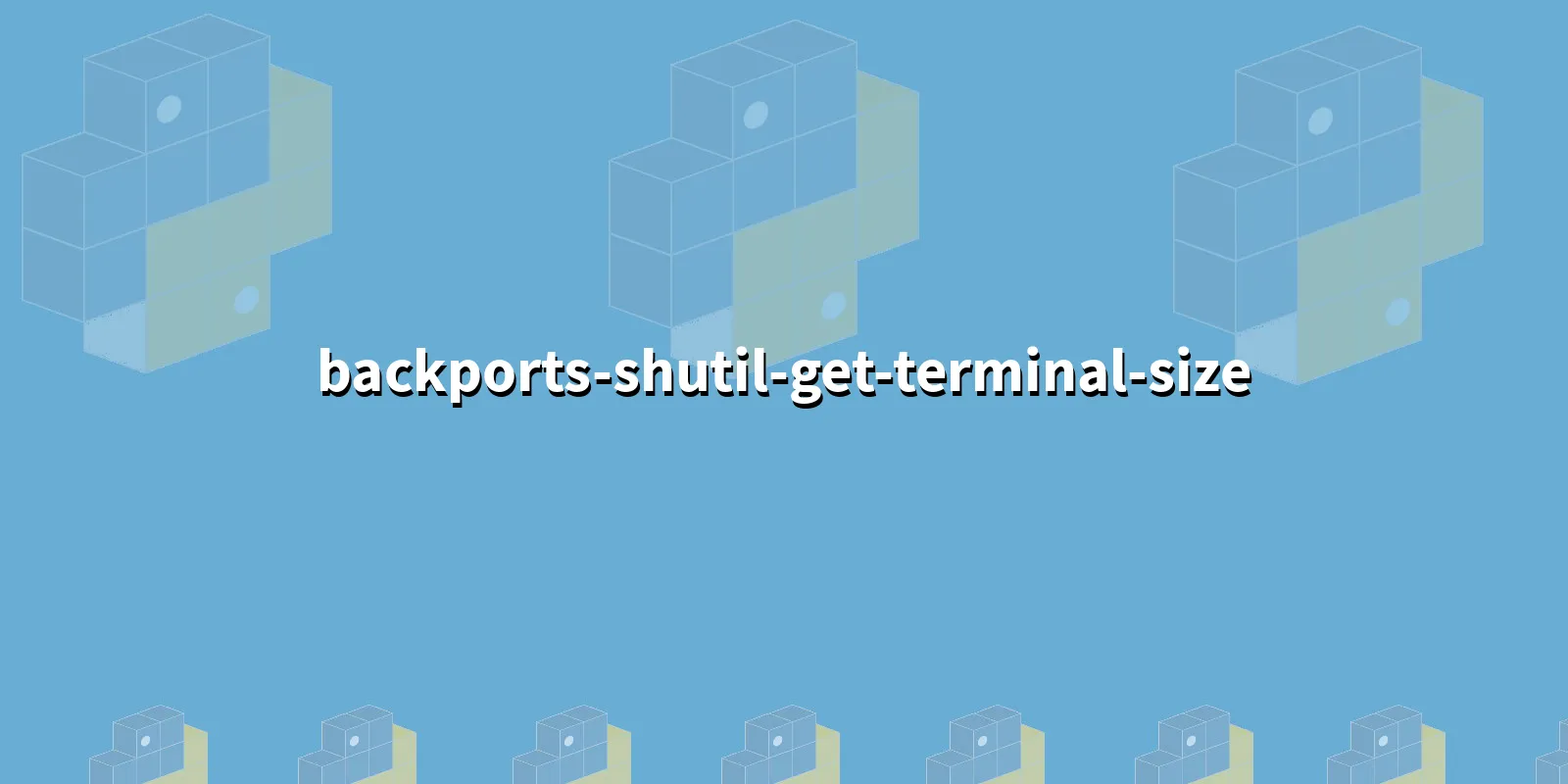 /pkg/b/backports-shutil-get-terminal-size/backports-shutil-get-terminal-size-banner.webp