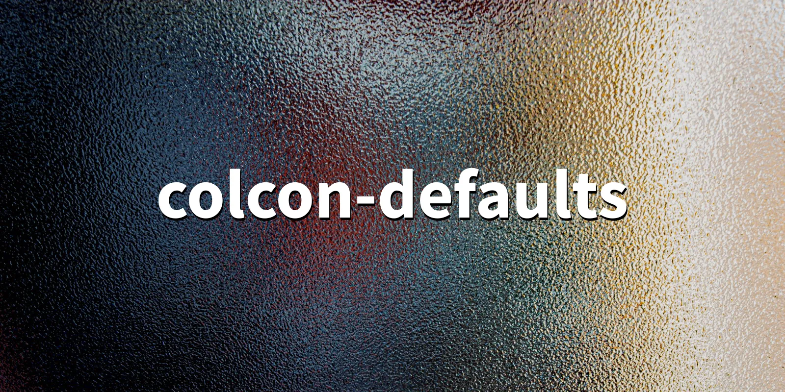 /pkg/c/colcon-defaults/colcon-defaults-banner.webp