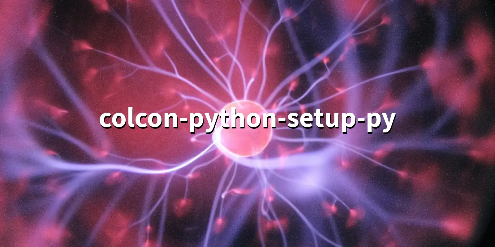 /pkg/c/colcon-python-setup-py/colcon-python-setup-py-banner.webp
