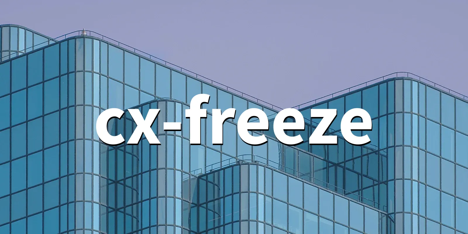 /pkg/c/cx-freeze/cx-freeze-banner.webp