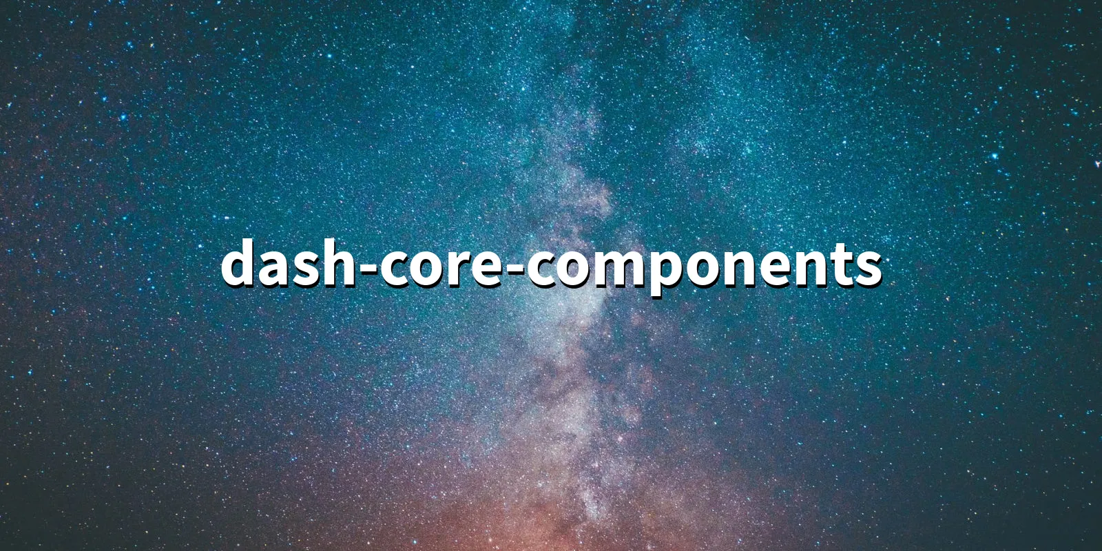 /pkg/d/dash-core-components/dash-core-components-banner.webp