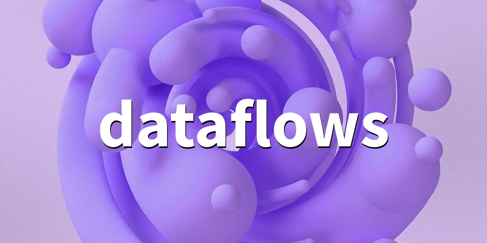/pkg/d/dataflows/dataflows-banner.webp