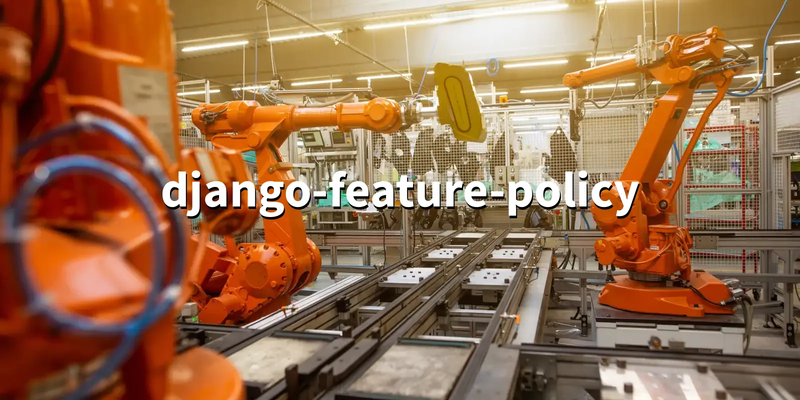 /pkg/d/django-feature-policy/django-feature-policy-banner.webp