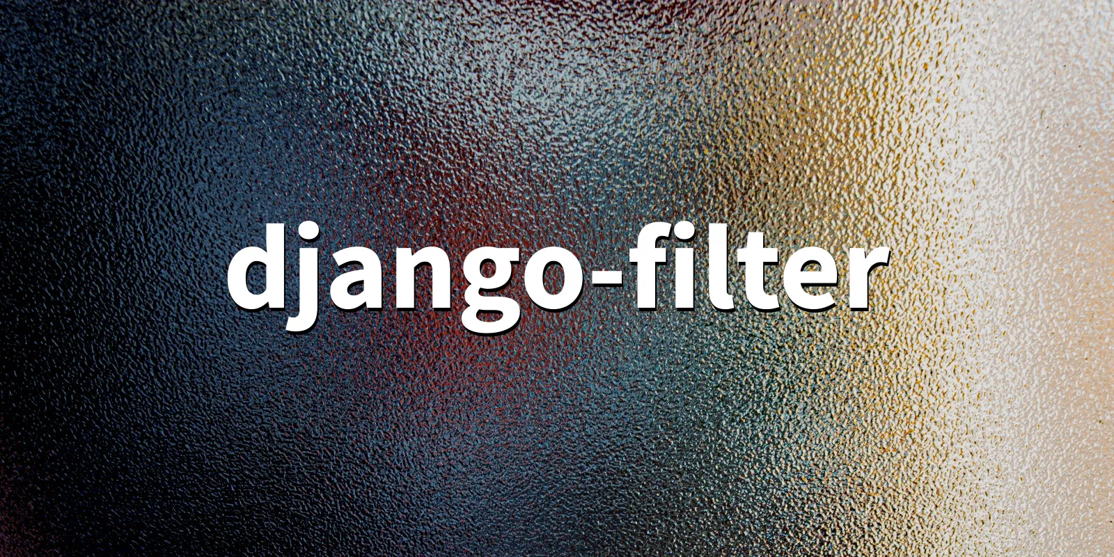 /pkg/d/django-filter/django-filter-banner.webp