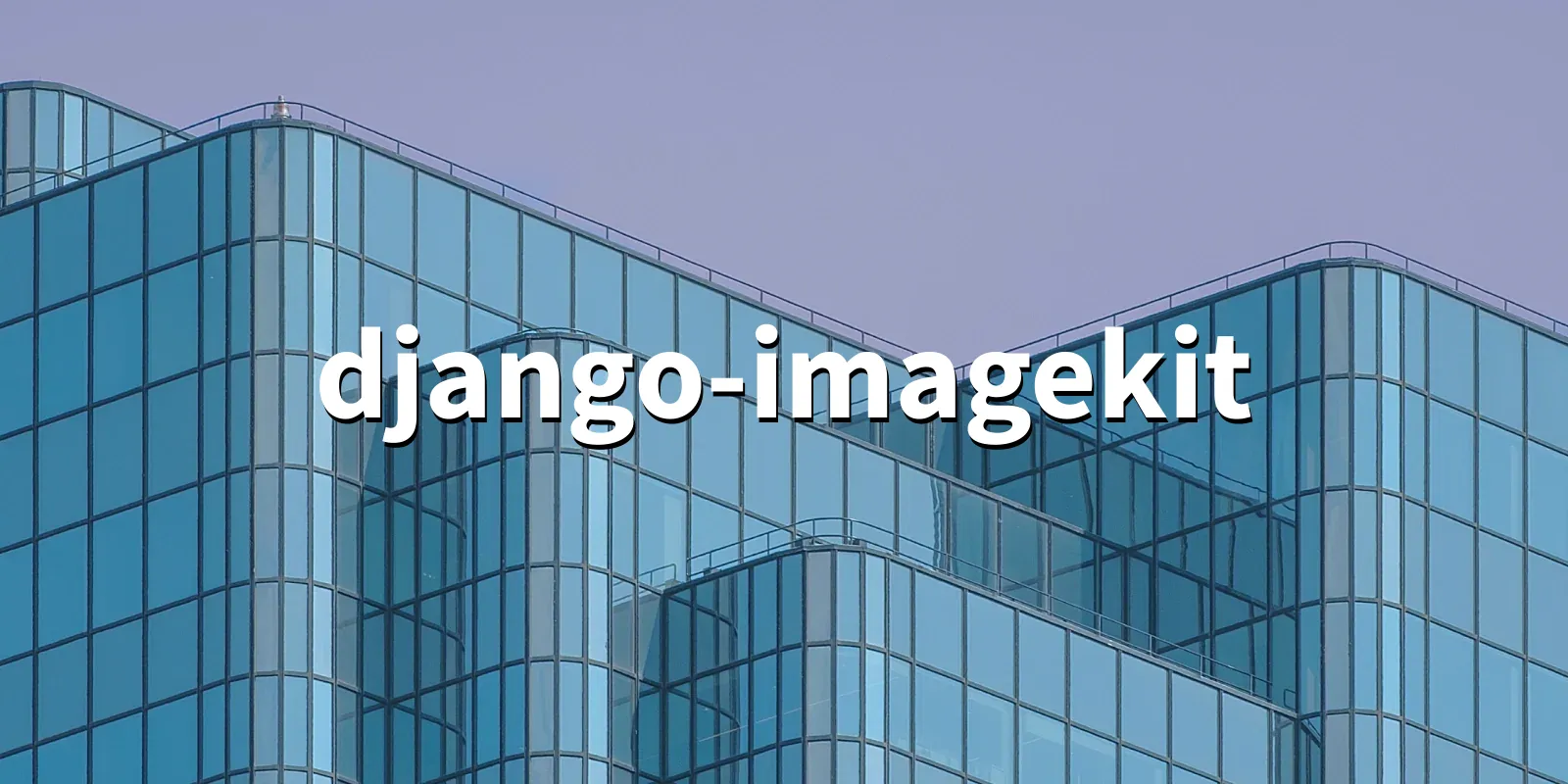 /pkg/d/django-imagekit/django-imagekit-banner.webp
