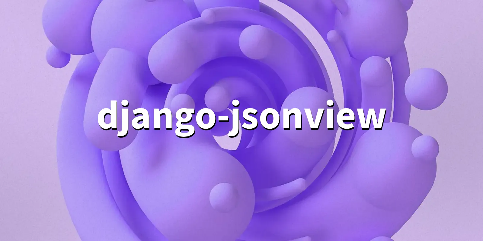 /pkg/d/django-jsonview/django-jsonview-banner.webp