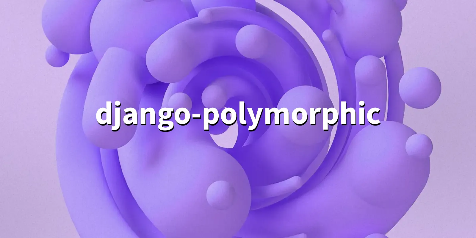 /pkg/d/django-polymorphic/django-polymorphic-banner.webp