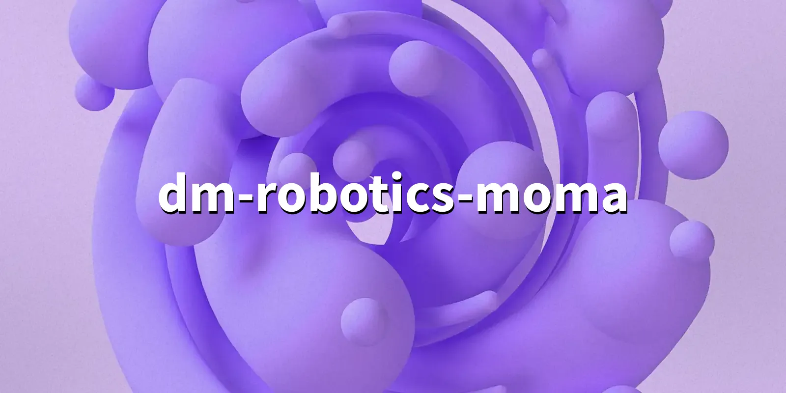 /pkg/d/dm-robotics-moma/dm-robotics-moma-banner.webp