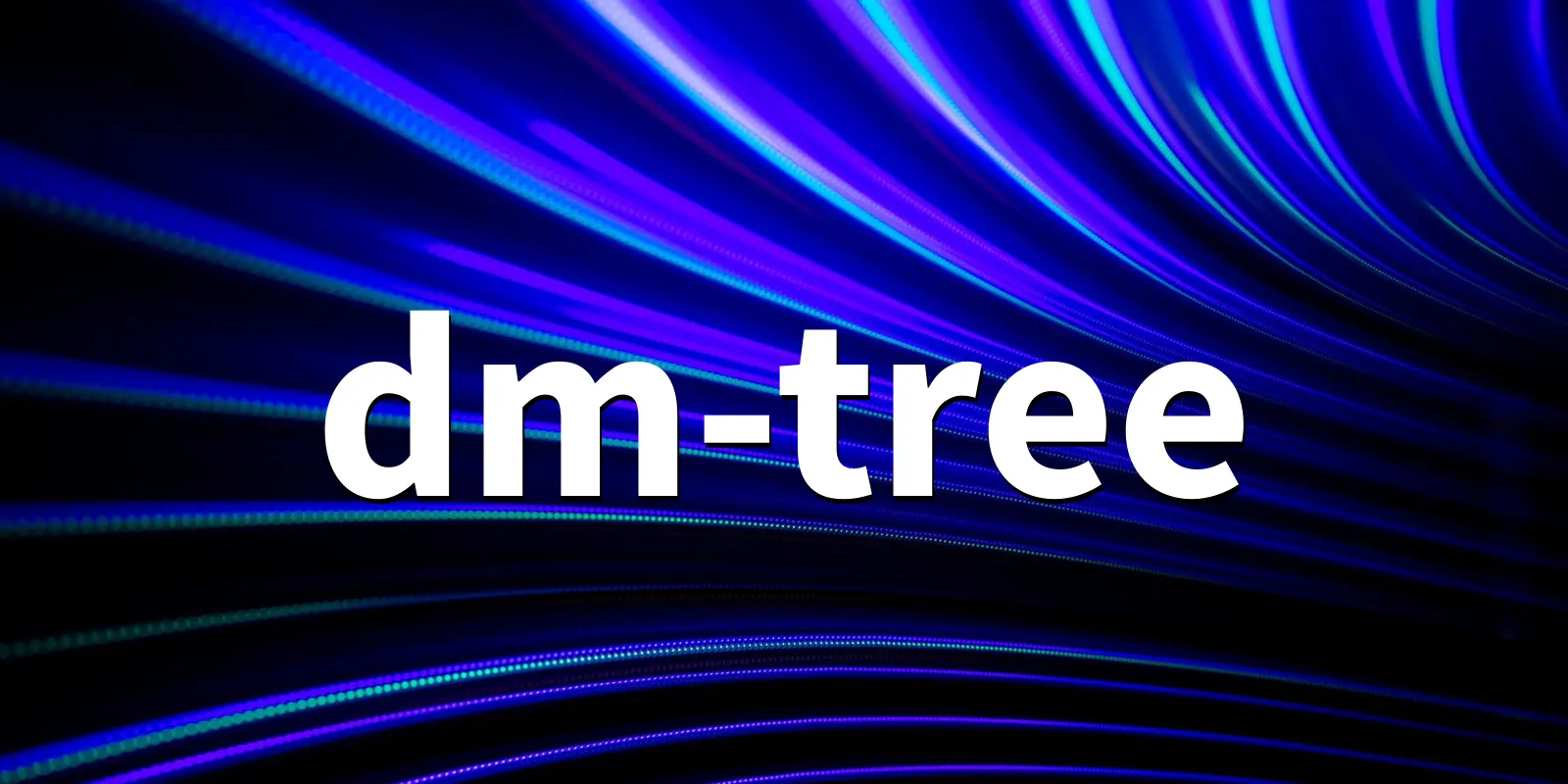 /pkg/d/dm-tree/dm-tree-banner.webp