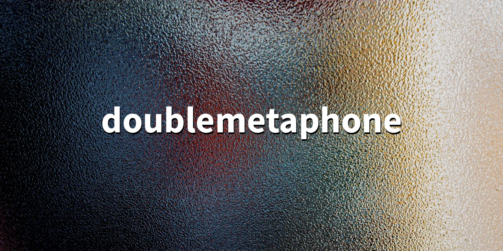 /pkg/d/doublemetaphone/doublemetaphone-banner.webp