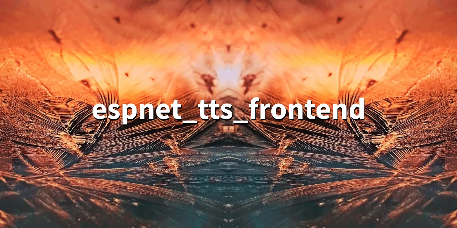 /pkg/e/espnet_tts_frontend/espnet_tts_frontend-banner.webp