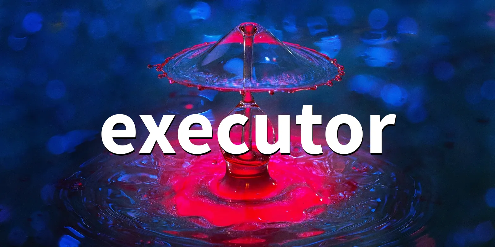 /pkg/e/executor/executor-banner.webp