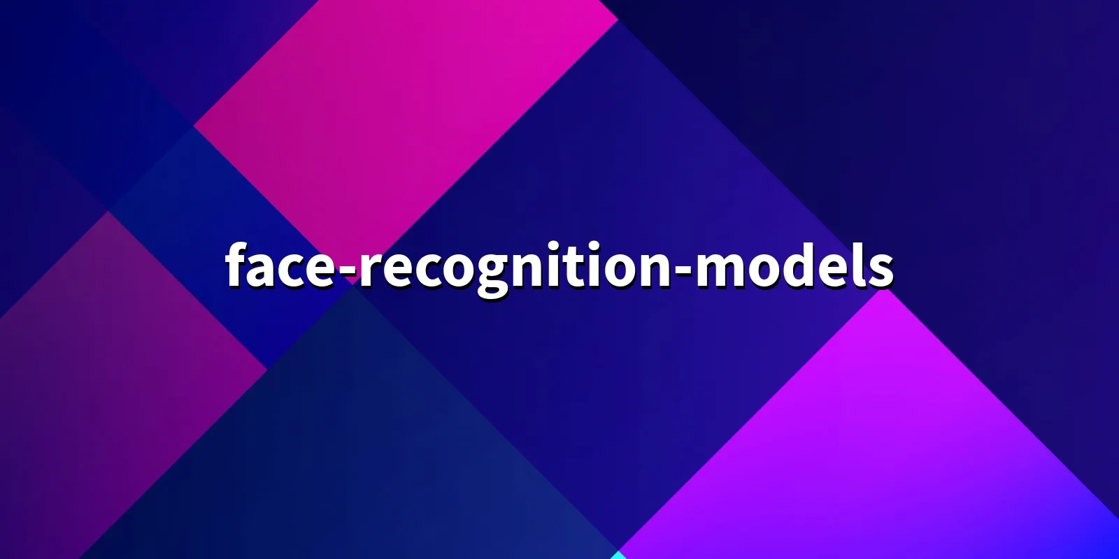 /pkg/f/face-recognition-models/face-recognition-models-banner.webp