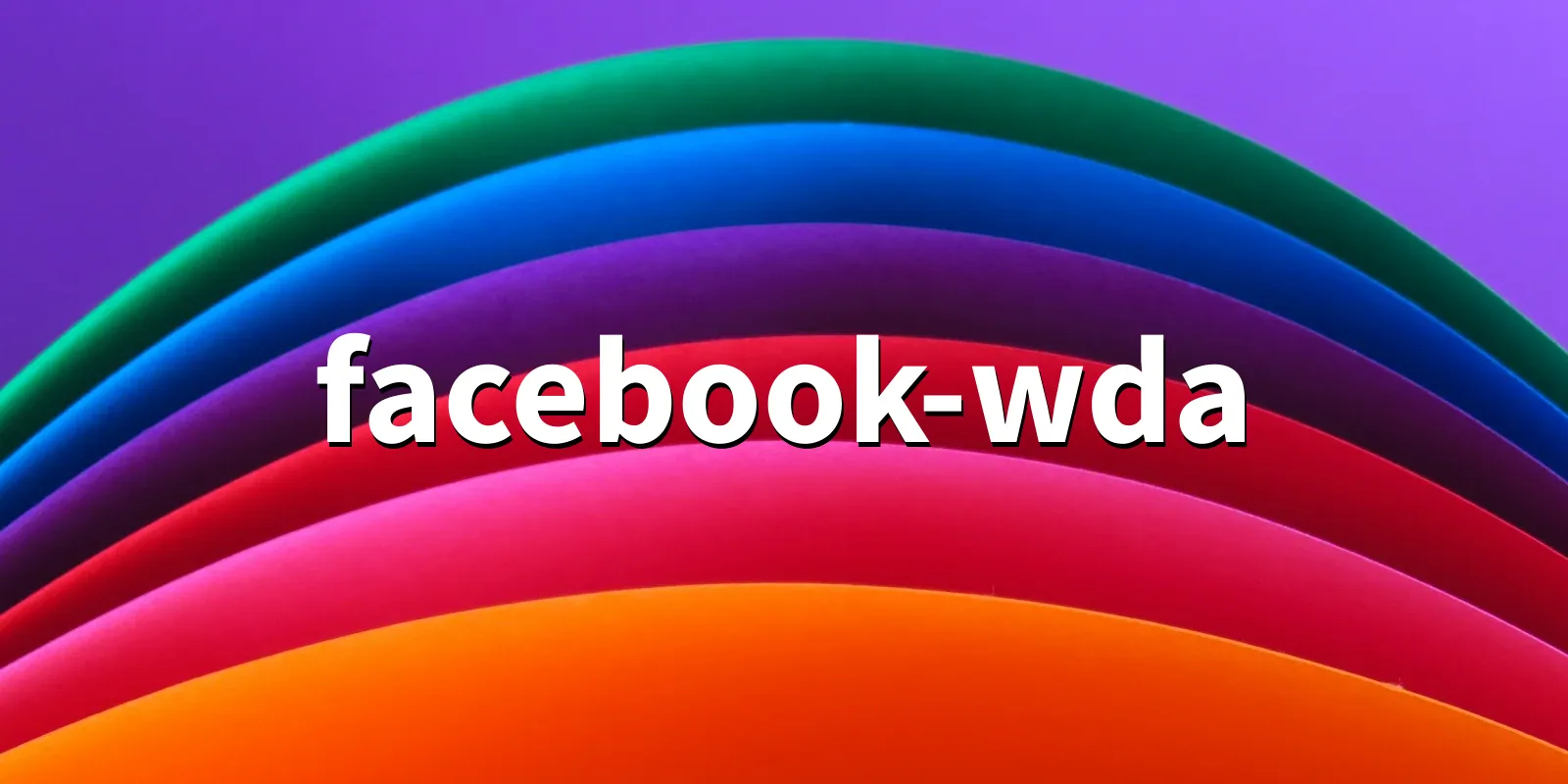 /pkg/f/facebook-wda/facebook-wda-banner.webp