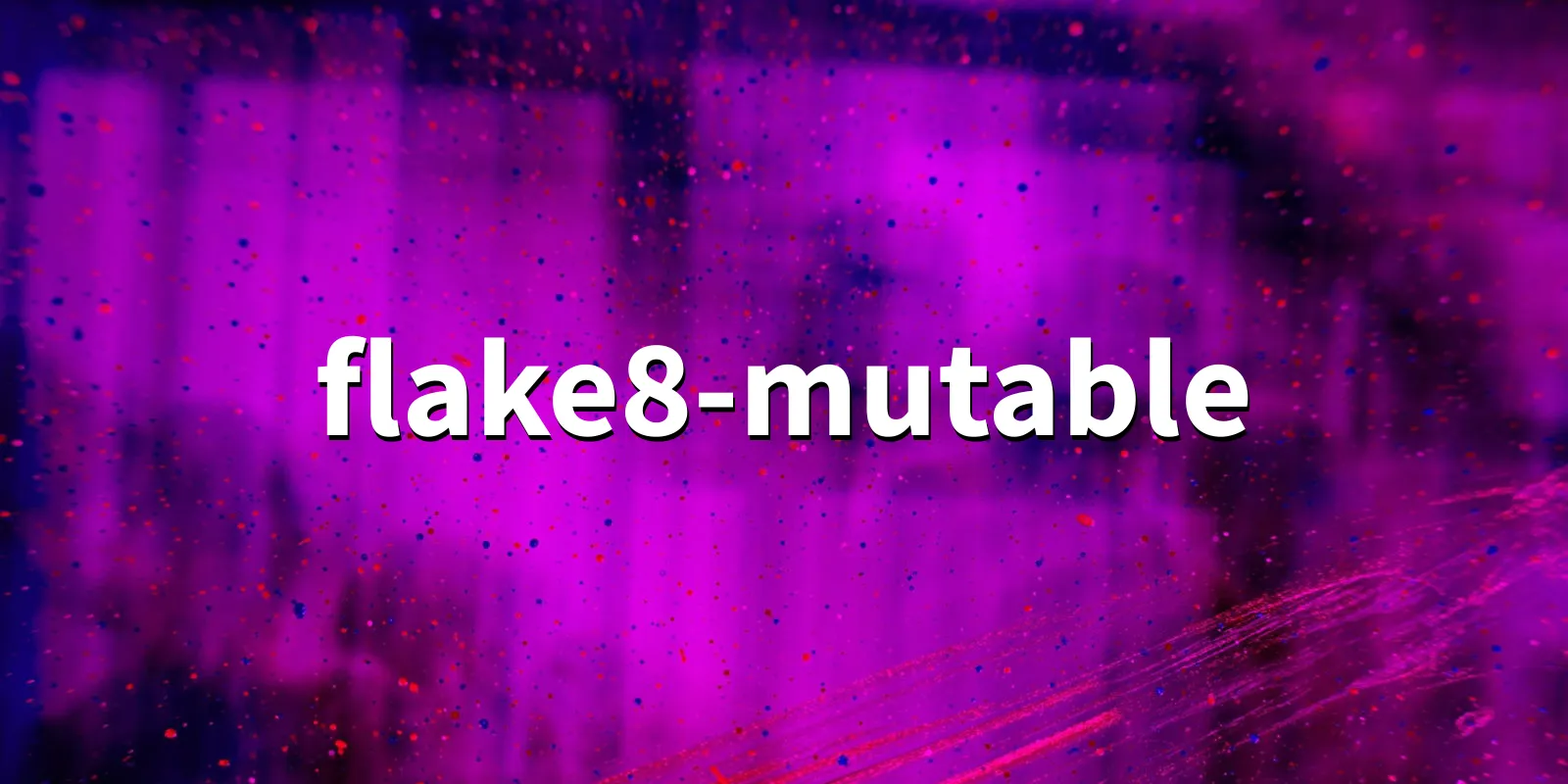 /pkg/f/flake8-mutable/flake8-mutable-banner.webp