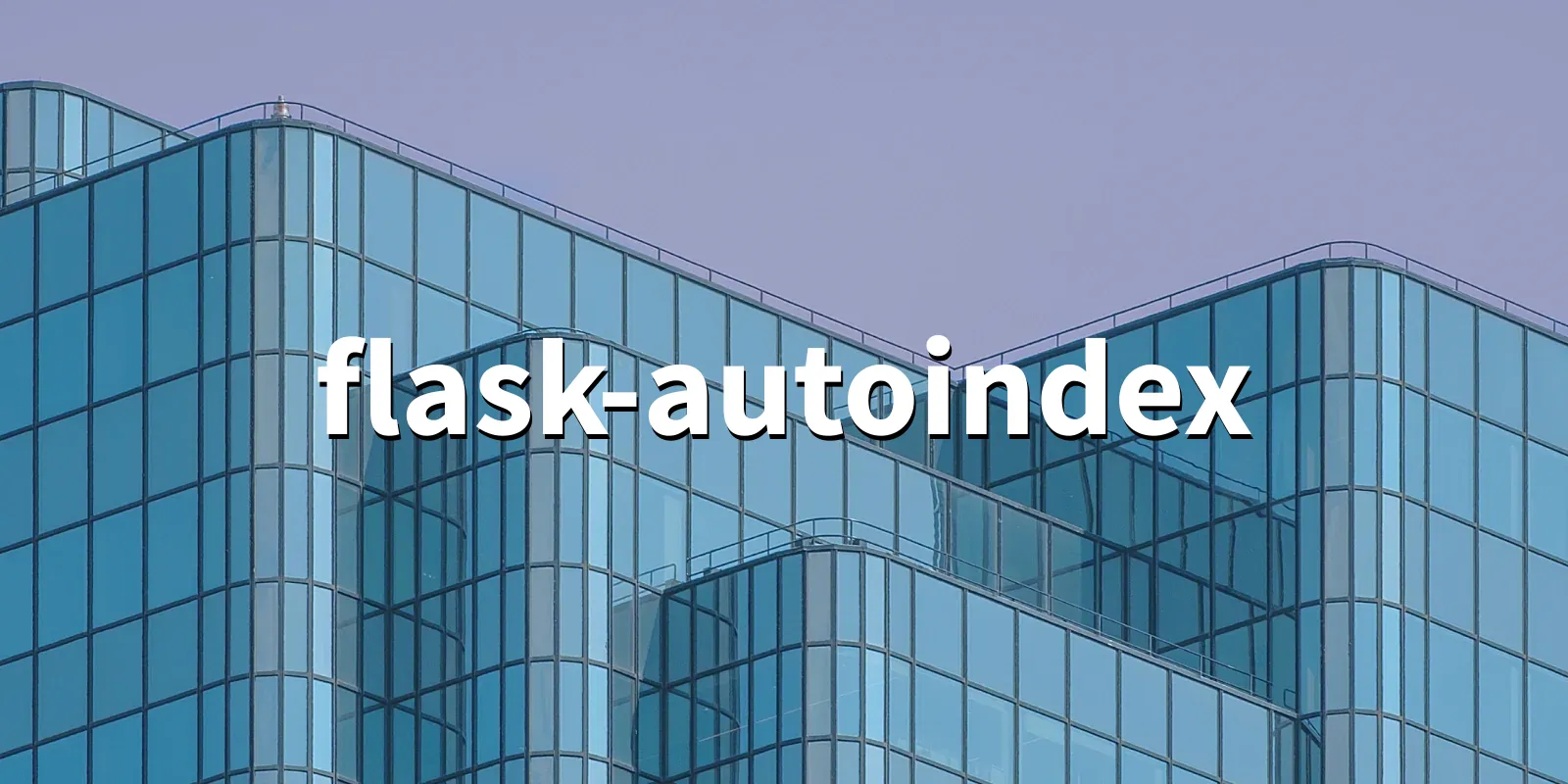 /pkg/f/flask-autoindex/flask-autoindex-banner.webp