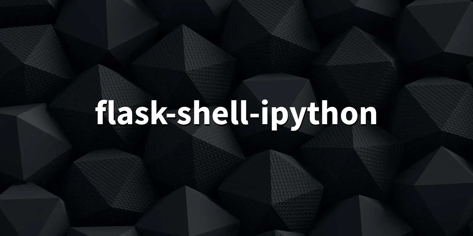 /pkg/f/flask-shell-ipython/flask-shell-ipython-banner.webp
