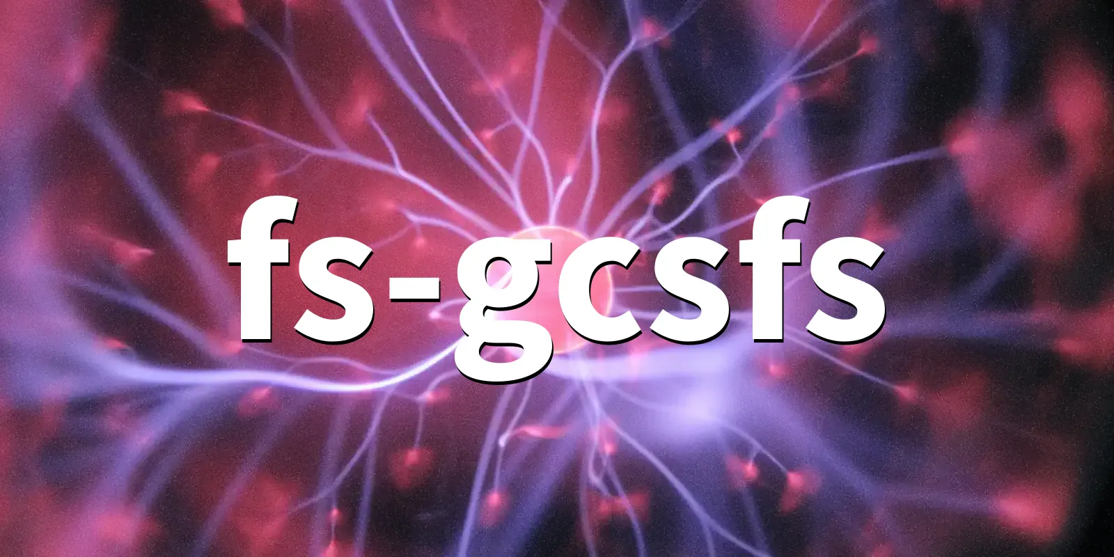 /pkg/f/fs-gcsfs/fs-gcsfs-banner.webp