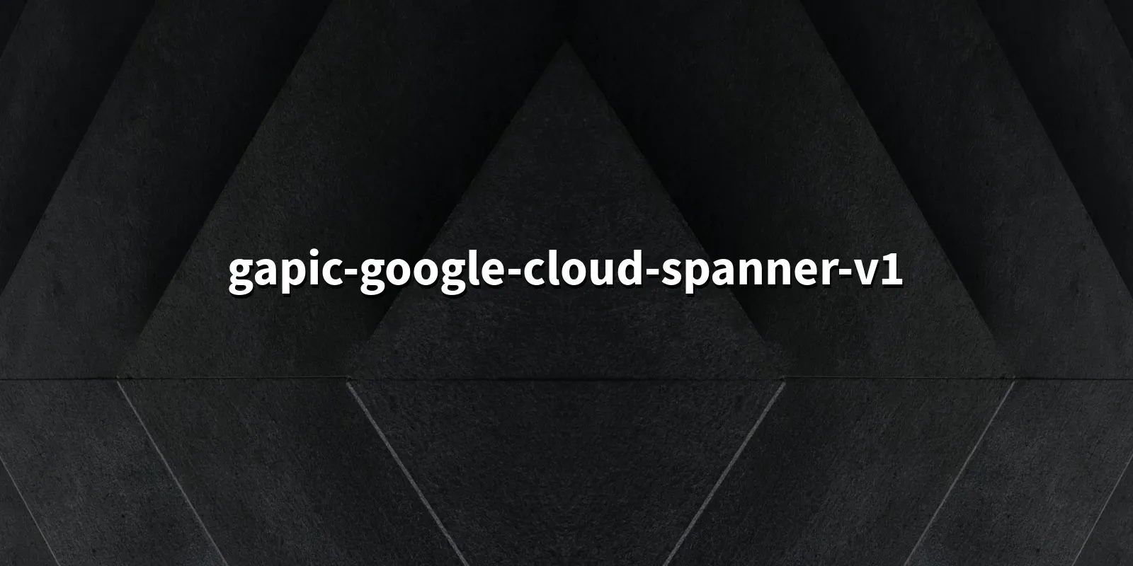 /pkg/g/gapic-google-cloud-spanner-v1/gapic-google-cloud-spanner-v1-banner.webp