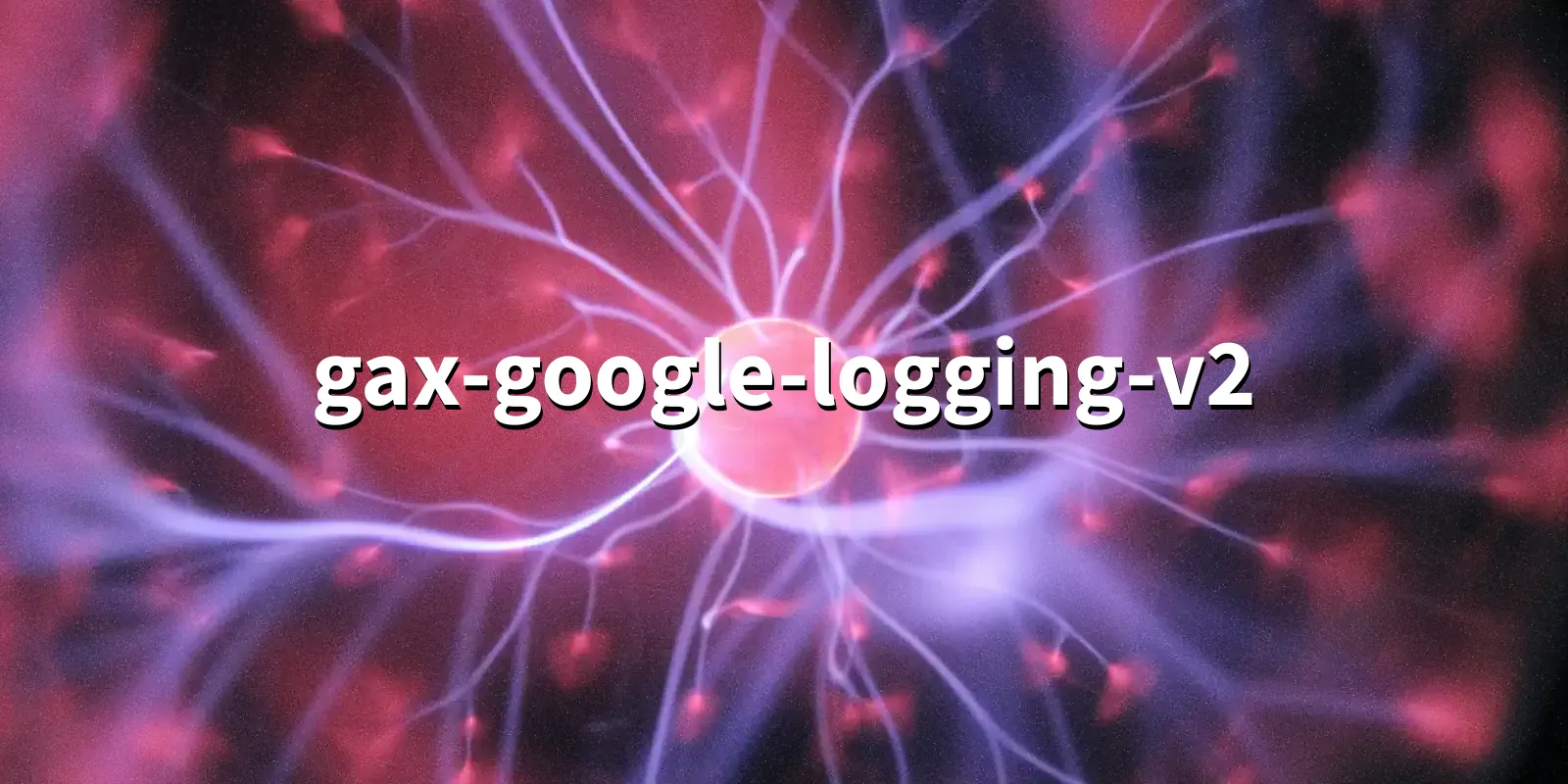 /pkg/g/gax-google-logging-v2/gax-google-logging-v2-banner.webp