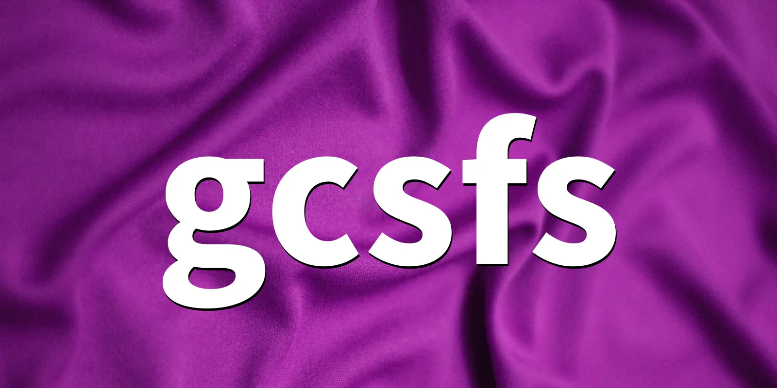 /pkg/g/gcsfs/gcsfs-banner.webp