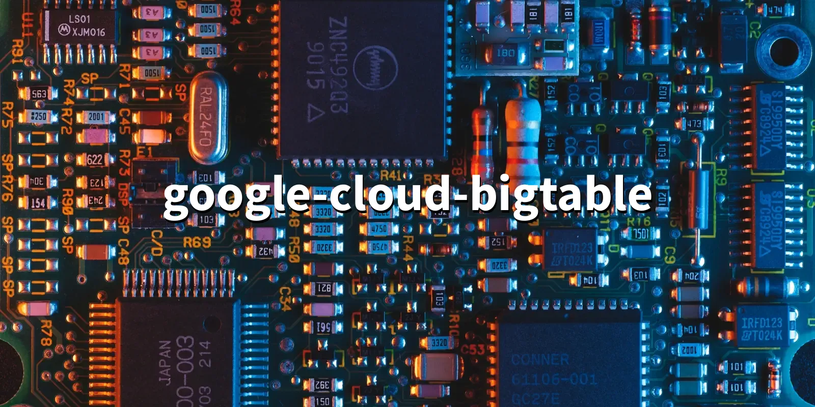 /pkg/g/google-cloud-bigtable/google-cloud-bigtable-banner.webp