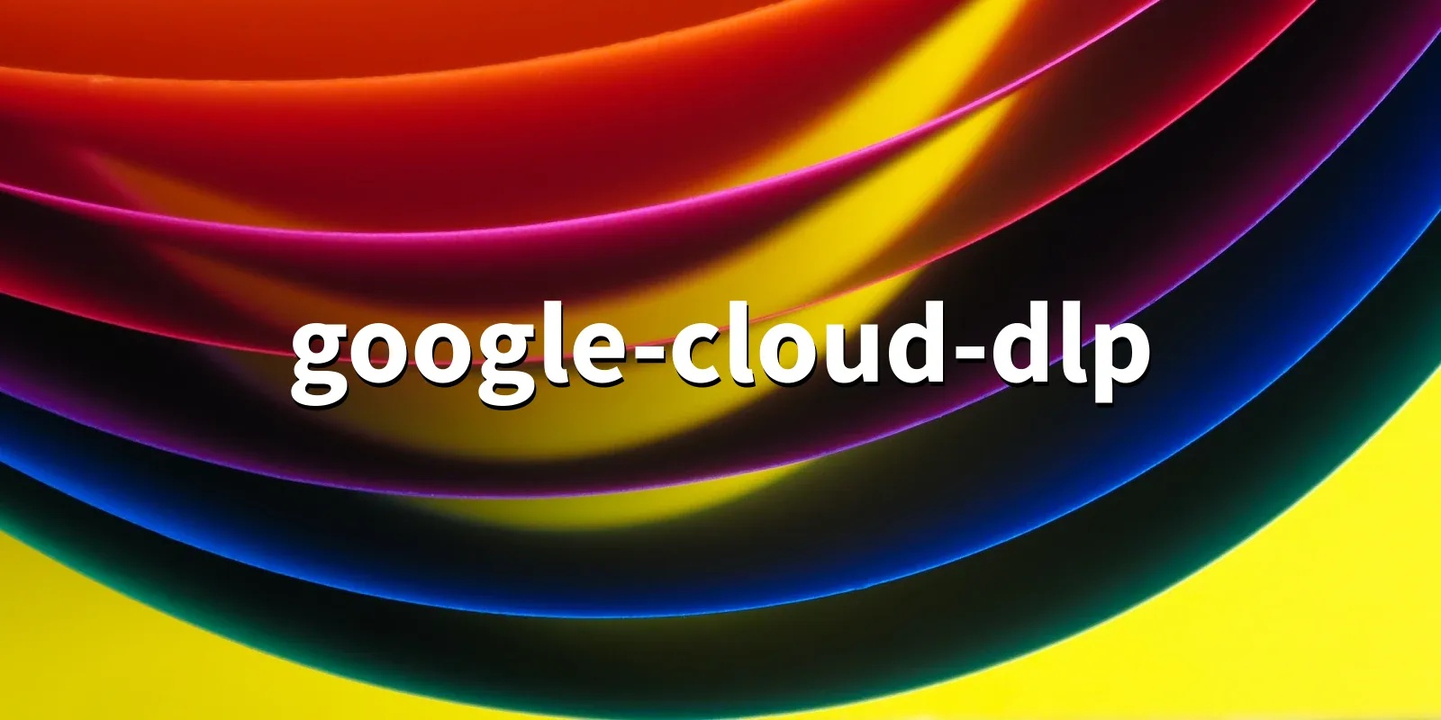 /pkg/g/google-cloud-dlp/google-cloud-dlp-banner.webp