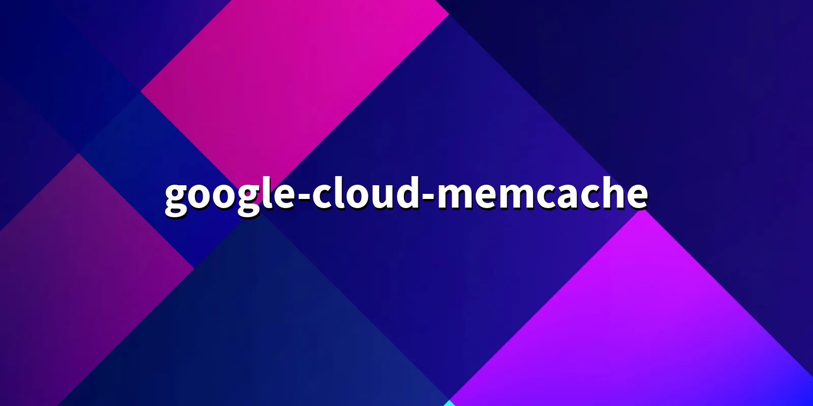 /pkg/g/google-cloud-memcache/google-cloud-memcache-banner.webp