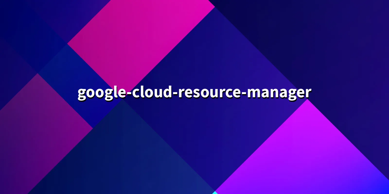 /pkg/g/google-cloud-resource-manager/google-cloud-resource-manager-banner.webp